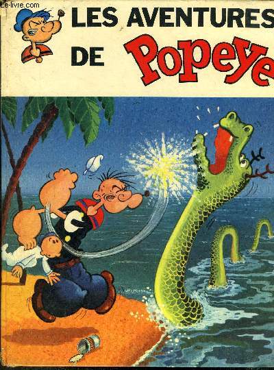 Les aventures de Popeye - Popeye au Far-West / Quelle Famille ! / La terreur s'installe