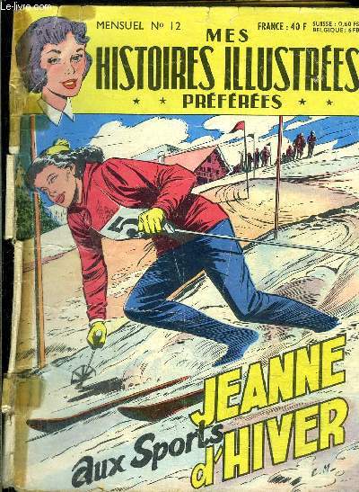 Mes histoires illustres prfres - mensuel n12 - Jeanne aux sports d'hiver