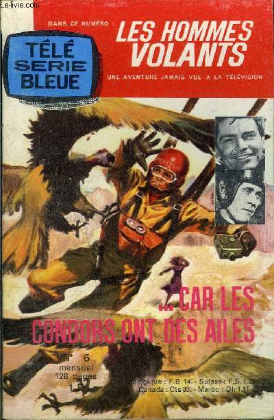 Les hommes volants (Tl-srie bleue) - mensuel n6 -Car les condors ont des ailes