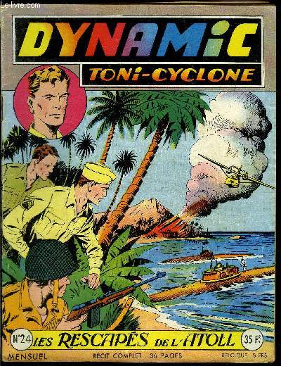 Dynamic Toni Cyclone - mensuel n24 - Les rescaps de l'atoll