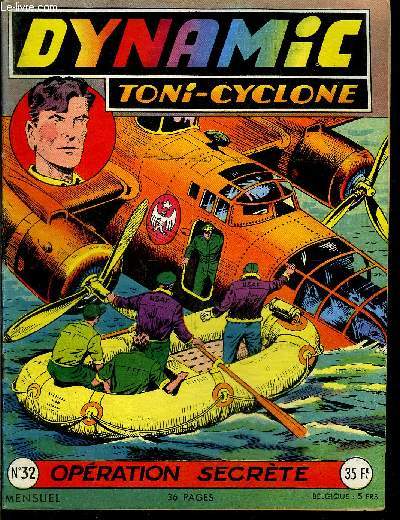 Dynamic Toni Cyclone - mensuel n32 - Opration secrte