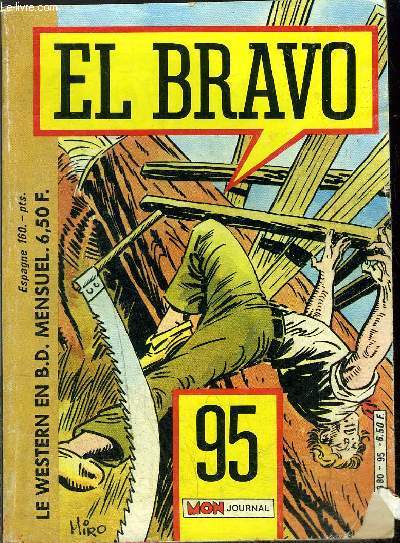El Bravo - mensuel n95 - Bronco et Bella, Pour une pellete de lingots sudistes
