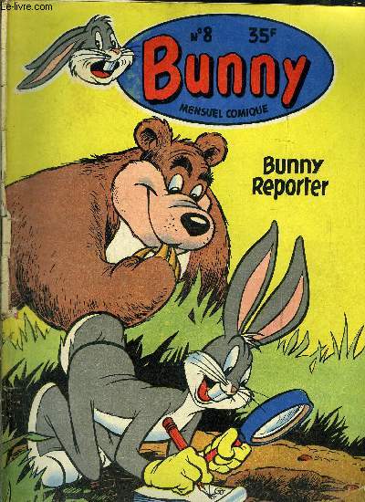 Bug's Bunny - mensuel comique n8 - Bunny Reporter