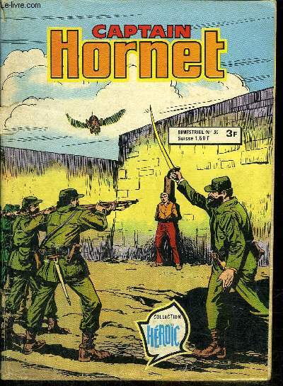 Captain Hornet - mensuel n50 - Prises de vues dangereuses