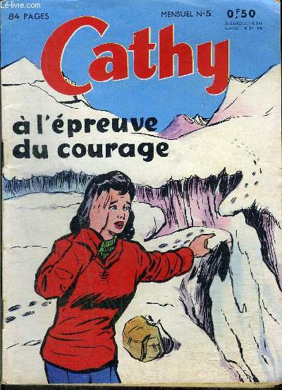 Cathy - mensuel n5 - A l'preuve du courage