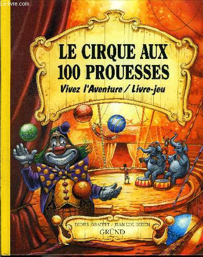 Le cirque aux 100 prouesses - Livre-jeu