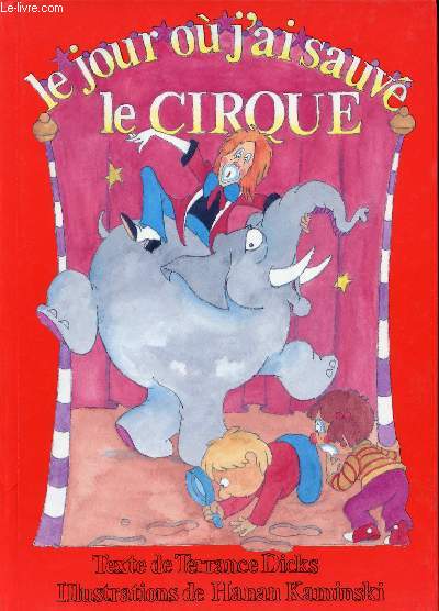 Le jour o j'ai sauv le cirque