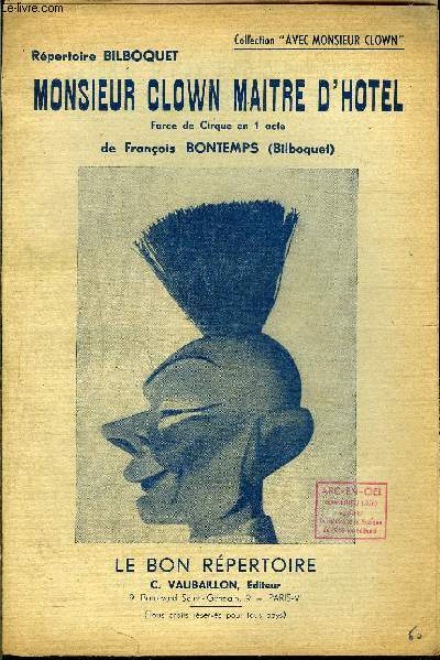 Monsieur Clown, Matre d'htel - Farce de cirque en 1 acte