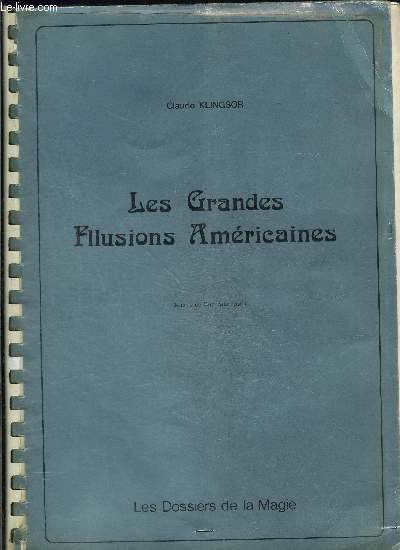 Les grandes illusions amricaines