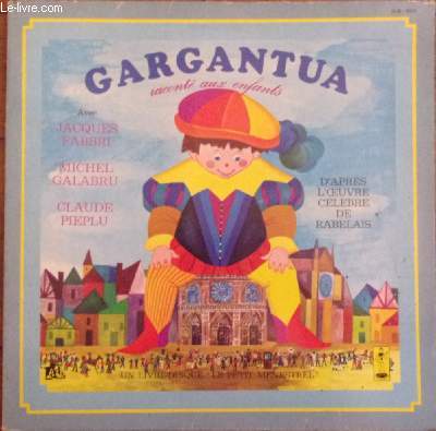 Livre disque vinyle 33T - Gargantua