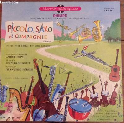 Livre disque 33t microsillon // Piccolo, Saxo et cie - ou La petite histoire d'un grand orchestre