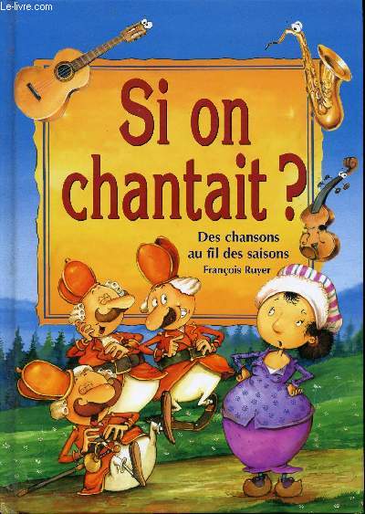 Si on chantait ? - Des chansons au fil des saisons