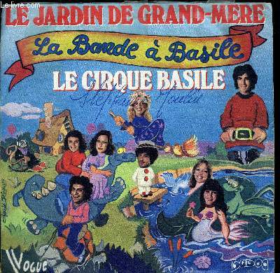 disque 45t // Le cirque Basile - La jardin de grand-mère