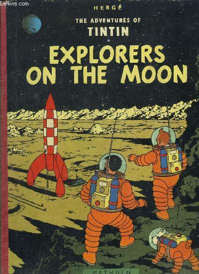 The adventures of Tintin : Explorers on the moon