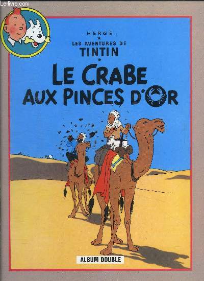 Le crabe au pinces d'or - Tintin au pays de l'or noir