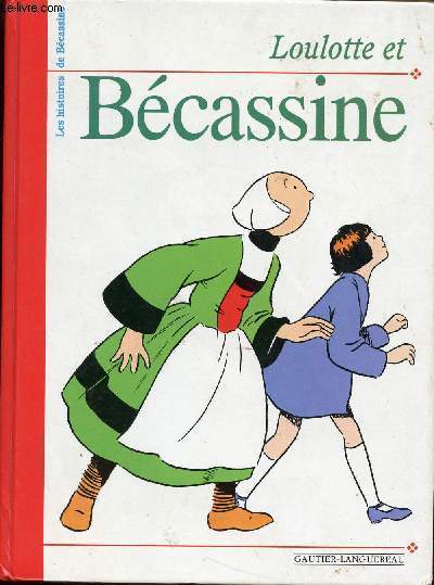 Loulotte et Bcassine / Collection les histoires de Bcassine