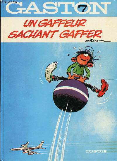 Gaston - 7 - Un gaffeur sachant gaffer