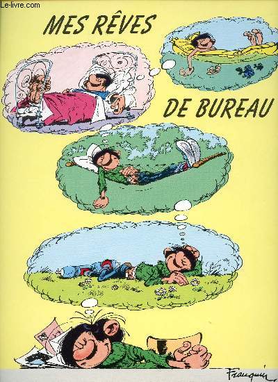 Pancarte humoristique Gaston Lagaffe - Mes rves de bureau