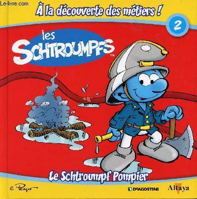 Les Schtroumpfs - n2 - Le Schtroumpf Pompier