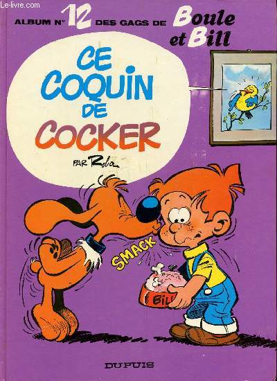 Album n12 des gags de Boule et Bill - Ce coquin de cocker