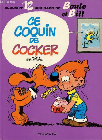 Album n12 des gags de Boule et Bill - Ce coquin de cocker