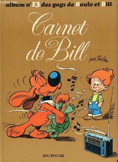 Album n13 des gags de Boule et Bill - Carnet de Bill