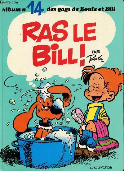 Album n14 des gags de Boule et Bill - Ras le Bill