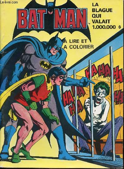 Batman - La blague qui valait 1.000.000 $ - A lire et  colorier