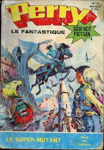 Perry le fantastique - n2 - L'esprit de l'espace - Le super-mutant