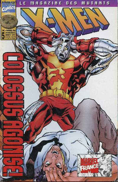 X-men - Le magazine des mutants n5 - Colossus Agonise !