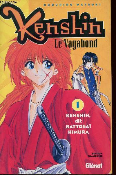 Kenshin, Le vagabond - Tome 1 - Kenshin, dit Battosa Himura