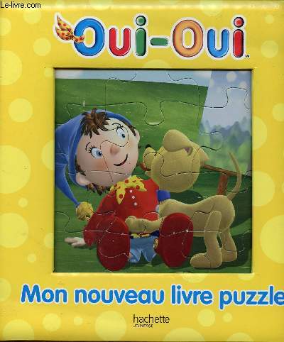 Oui-Oui - Mon nouveau livre puzzle