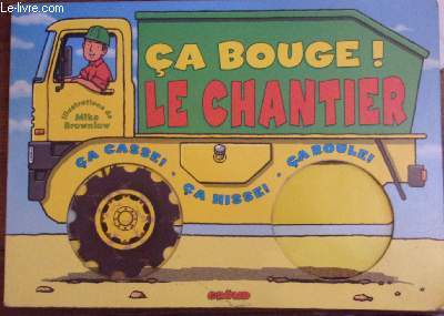 Ca bouge ! Le chantier (Livre anim Pop-up  systme)