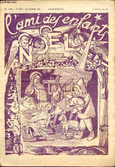 L'ami des enfants, journal illustr de l'enfance et de la jeunesse - Hebdomadaire n2286 - 24 dcembre 1927 - Spcial Nol