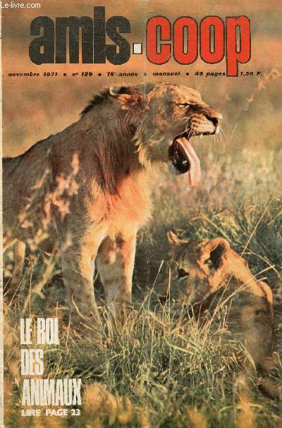 Amis-Coop - mensuel Novembre 1971 - n129 - Le roi des animaux