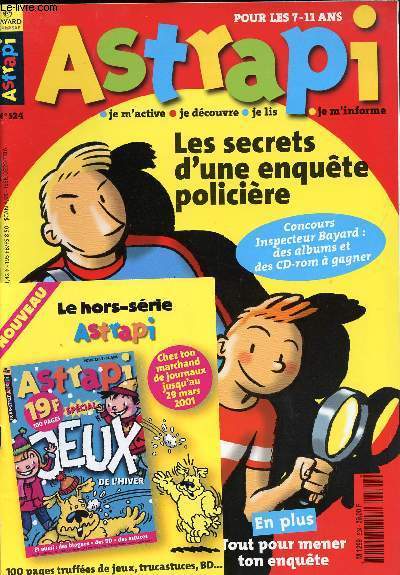 Astrapi - anne 2001 - n524  526 + 531 + 537 - Les secrets d'une enqute policire - Une journe avec Louis XIV - Protge ta plante - Les Aztques - La rvolution franaise - ...