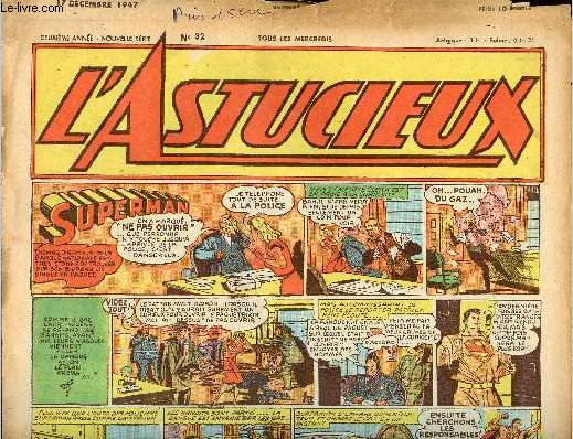 L'astucieux - Hebdomadaire n 32 - 17 dcembre 1947 - Superman - Alex roi des dtectives - Bob l'aviateur - L'intrpide Capitaine Eric - Slin prince Azur - ...