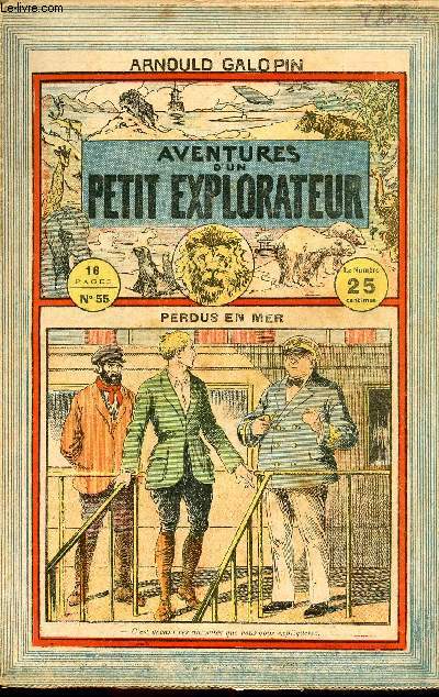 Aventures d'un petit explorateur - fascicule n 55 - Perdus en mer
