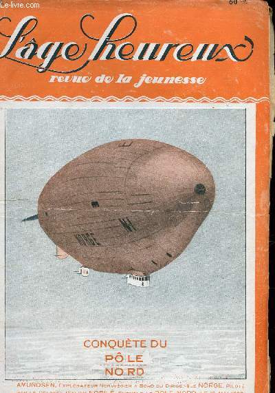 L'ge Heureux - hebdomadaire n78 - 10 Juin 1926 - Conqute du Ple Nord