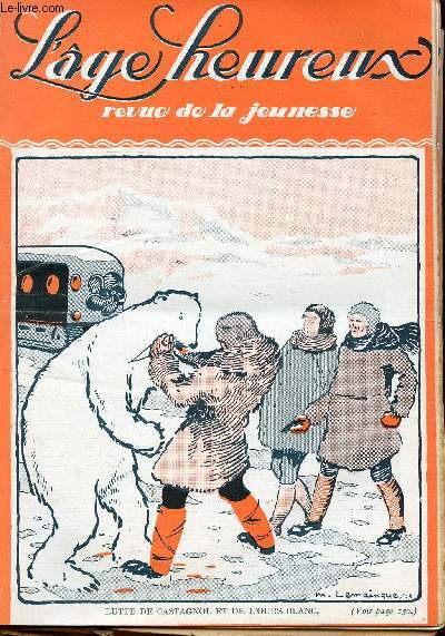 L'ge Heureux - hebdomadaire n10 - 11 Mars 1926 - Lutte de Castagnol et de l'ours blanc
