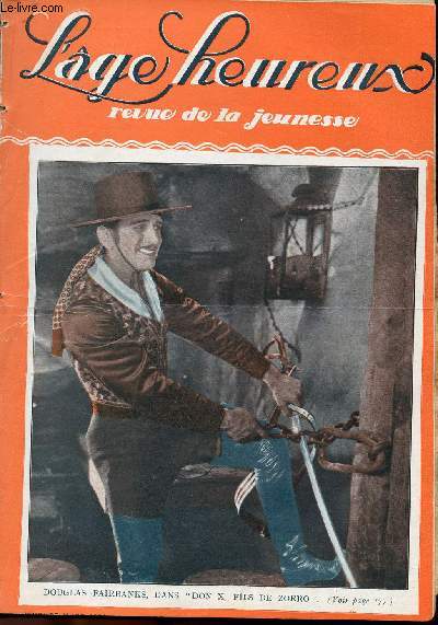 L'ge Heureux - hebdomadaire n12 - 25 mars 1926 - Douglas Fairbanks, dans Don X, fils de Zorro
