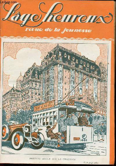 L'ge Heureux - hebdomadaire n42 - 28 octobre 1926 - Pedrito roule sur la chausse