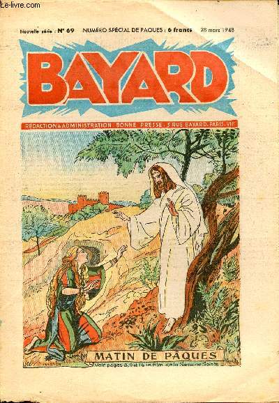 Bayard, nouvelle srie - Hebdomadaire n69 - 28 mars 1948 - Numro spcial de Pques