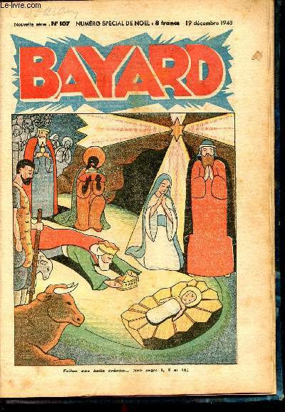 Bayard, nouvelle srie - Hebdomadaire n107 - 19 dcembre 1948 - Numro spcial de Nol