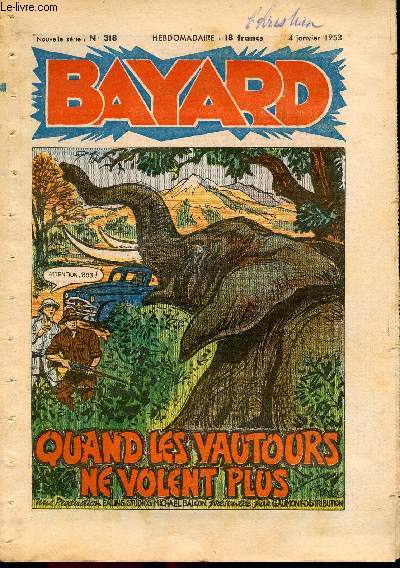 Bayard, nouvelle srie - Hebdomadaire n318 - 4 janvier 1953
