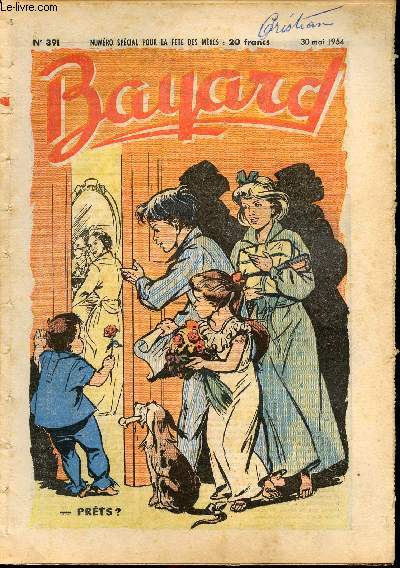 Bayard, nouvelle srie - Hebdomadaire n391 - 30 mai 1954 - numro spcial pour la fte des mres