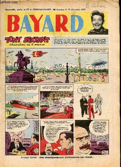 Bayard - Nouvelle srie - Hebdomadaire n77 - 15 dcembre 1957