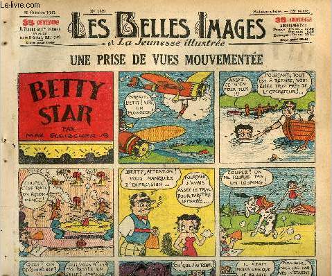 Les belles images n 1621 - 10 octobre 1935 - Betty star ; Une prise de vue mouvemente