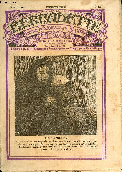 Bernadette - Hebdomadaire n 265 - 25 mars 1928 - Les orphelins + supplment : La charit d'un pauvre