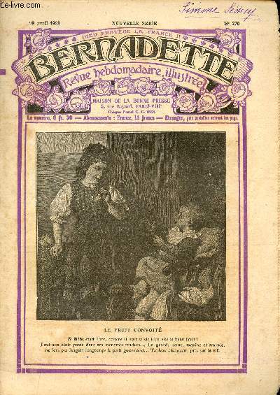 Bernadette - Hebdomadaire n 270 - 29 avril 1928 - Le fruit convoit + supplment : Un brave enfant